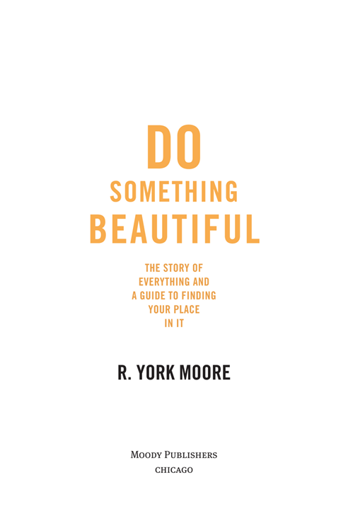 2018 by R YORK MOORE All rights reserved No part of this book may be - photo 2