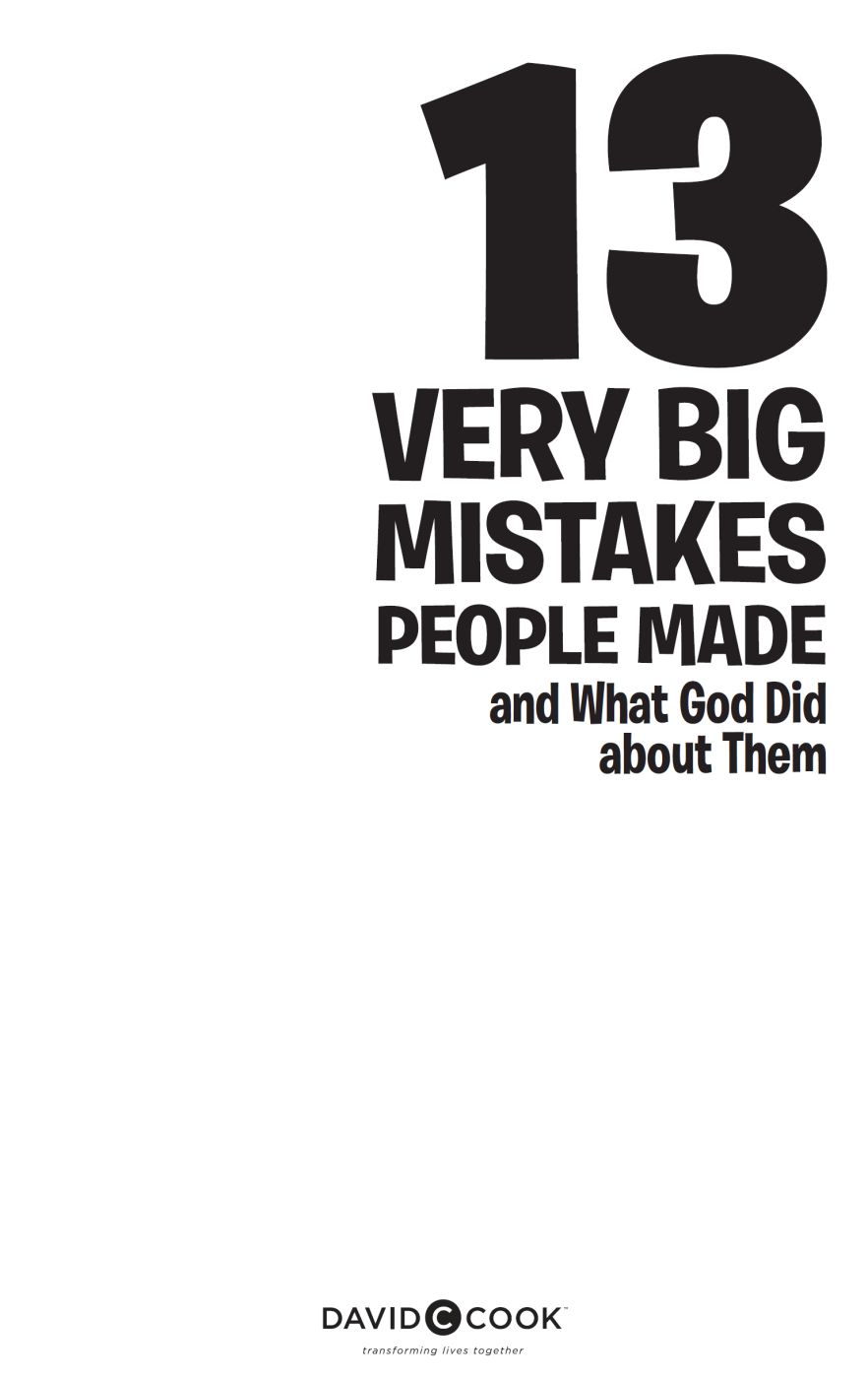 13 VERY BIG MISTAKES PEOPLE MADE AND WHAT GOD DID ABOUT THEM Published by David - photo 2