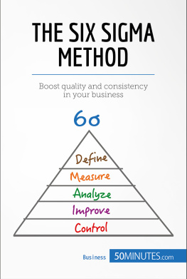 50MINUTES The Six Sigma Method: Boost quality and consistency in your business