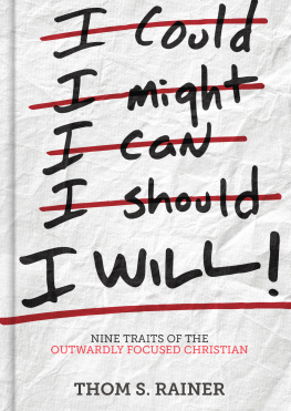 Thom S. Rainer - I Will: Nine Traits of the Outwardly Focused Christian