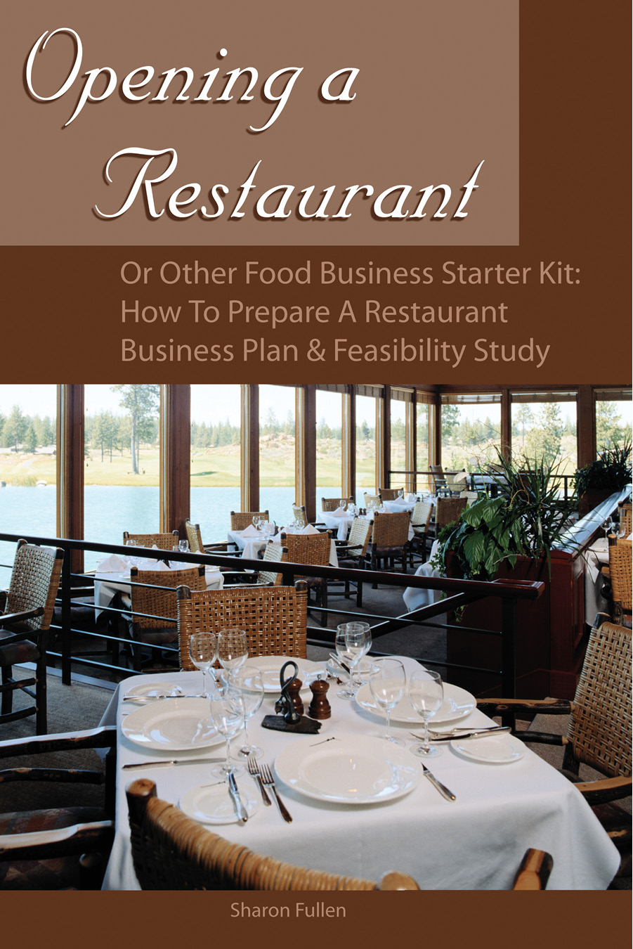 Opening a Restaurant or Other Food Business Starter Kit How to Prepare a - photo 1