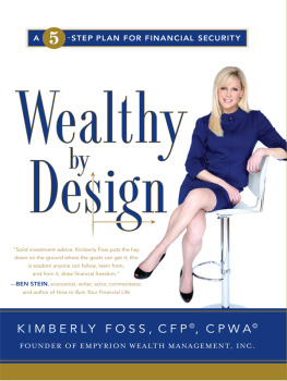 Kimberly Foss - Wealthy by Design: A 5-Step Plan for Financial Security