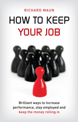 Richard Maun - How To Keep Your Job