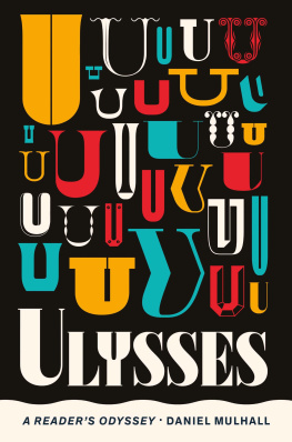 Daniel Mulhall - Ulysses: A Readers Odyssey