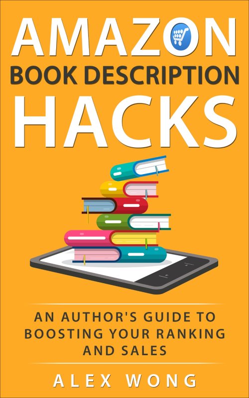 Amazon Book Description Hacks An Authors Guide to Maximizing Your Books - photo 1