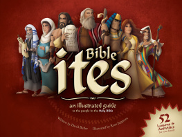 David Butler - Bible Ites: An Illustrated Guide to the People in the Holy Bible