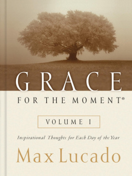 Max Lucado - Grace for the Moment Volume I, Blue, eBook: Inspirational Thoughts for Each Day of the Year