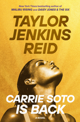 Taylor Jenkins Reid Carrie Soto Is Back : A Novel