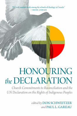 Don Schweitzer - Honouring the Declaration: Church Commitments to Reconciliation and the Un Declaration on the Rights of Indigenous Peoples