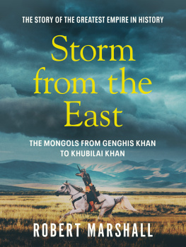 Robert Marshall - Storm from the East: Genghis Khan and the Mongols