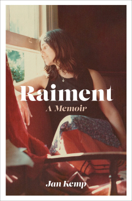 Jan Kemp Raiment: A memoir