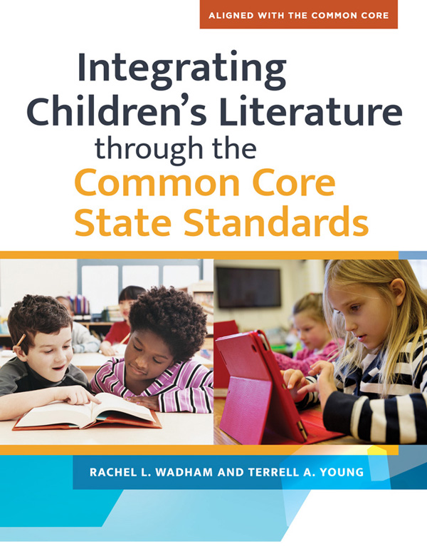 Integrating Childrens Literature through the Common Core State Standards - photo 1