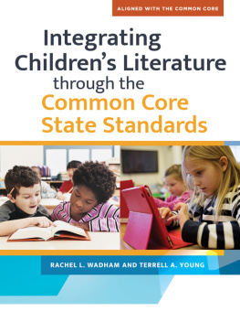 Rachel L. Wadham Integrating Childrens Literature through the Common Core State Standards