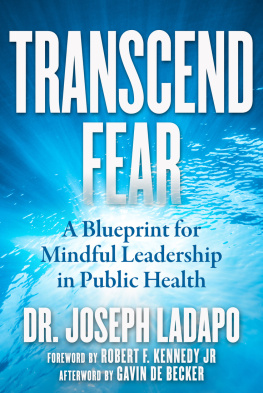 Joseph Ladapo - Transcend Fear: A Blueprint for Mindful Leadership in Public Health