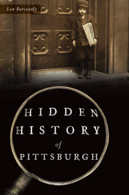 Len Barcousky - Hidden History of Pittsburgh