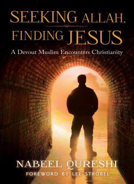 Nabeel Qureshi - Answering Jihad and Seeking Allah, Finding Jesus Collection