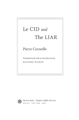 Richard Wilbur - Le Cid and The Liar