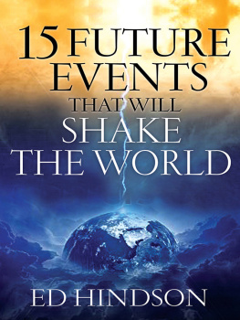 Ed Hindson - 15 Future Events That Will Shake the World