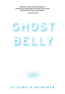 Elizabeth Heineman Ghostbelly