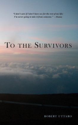 Robert Uttaro - To the Survivors