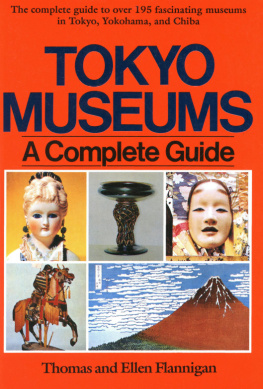 Tom Flannigan - Tokyo Museum Guide: A Complete Guide