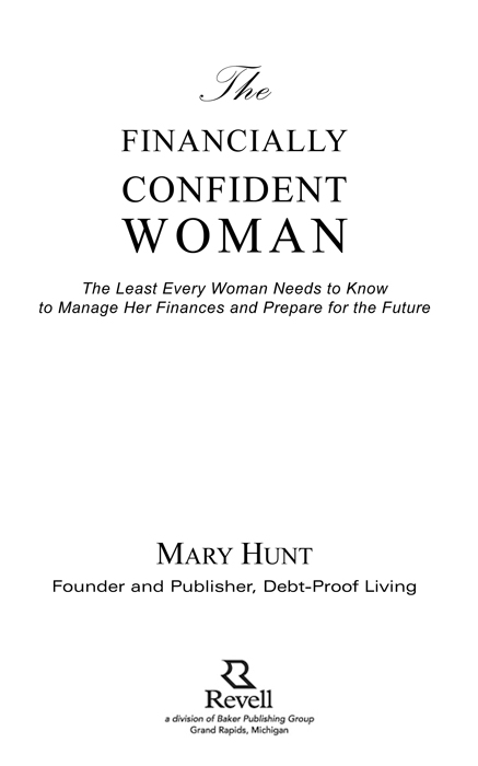 The Financially Confident Woman The Least Every Woman Needs to Know to Manage - photo 1