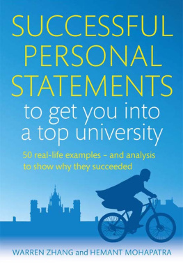 Warren Zhang Successful Personal Statements to Get You into a Top University: 50 Real-life Examples and Analysis to Show Why They Succeeded