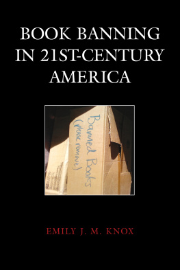 Emily J. M. Knox - Book Banning in 21st-Century America