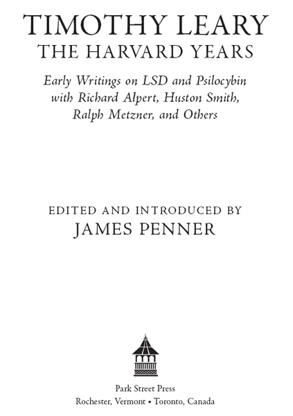 For SM TIMOTHY LEARY THE HARVARD YEARS Timothy Learys pivotal role in 1960s - photo 1