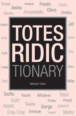 Balthazar Cohen - Totes Ridictionary