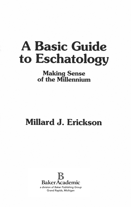 1977 1998 by Millard J Erickson Published by Baker Academic a division of - photo 1