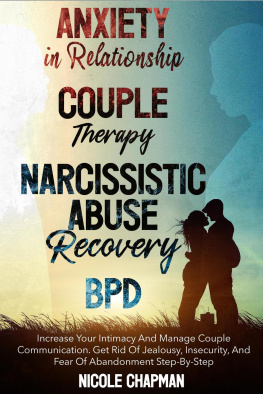 Nicole Chapman Anxiety in Relationship- Couple Therapy-Narcissistic Abuse Recovery- BPD