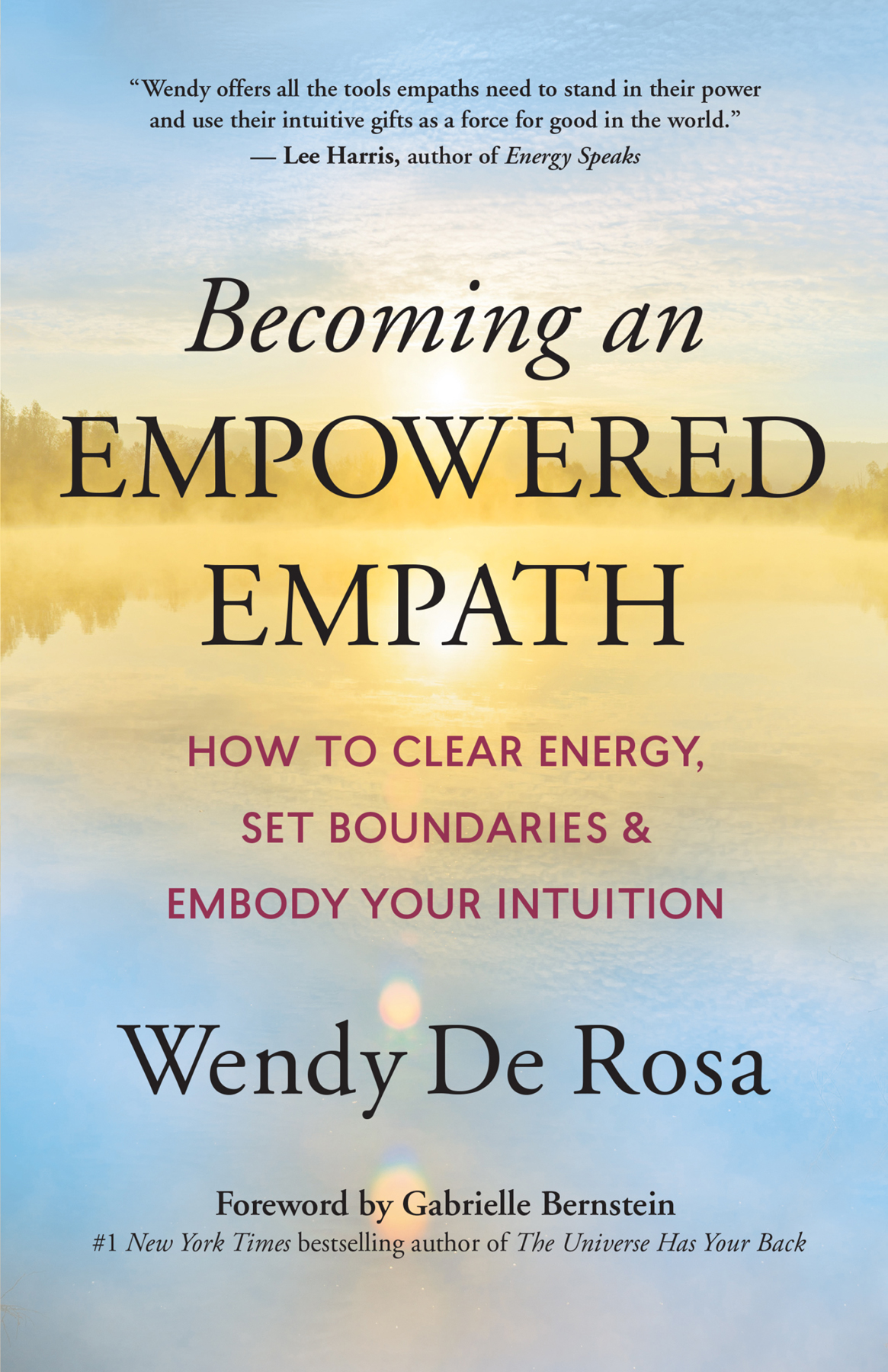 Praise for Becoming an Empowered Empath Wendy is one of the most clear - photo 1