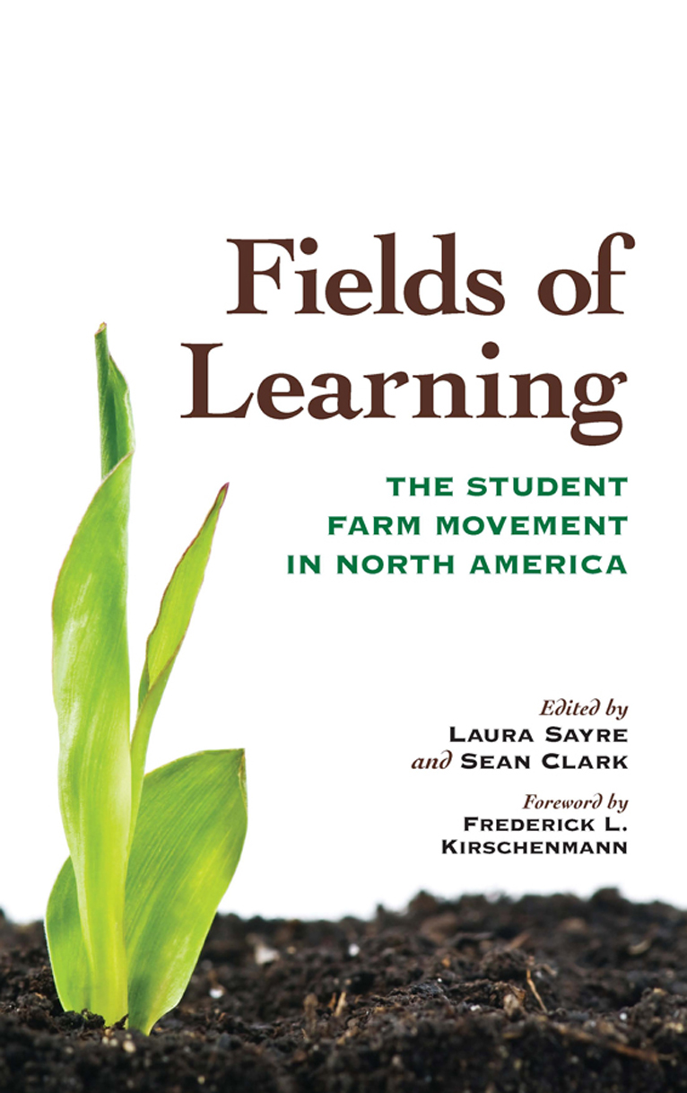 Fields of Learning Culture of the Land A Series in the New Agrarianism This - photo 1