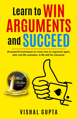 vishal gupta - Learn to Win Arguments and Succeed