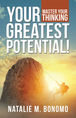 Natalie M Bonomo - Your Greatest Potential!: Master Your Thinking