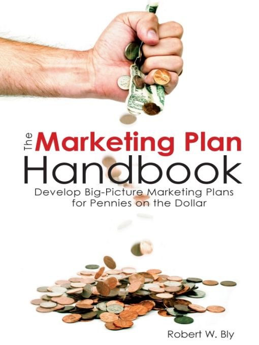 Table of Contents PRAISE FOR MARKETING PLAN HANDBOOK Im in love with this - photo 1