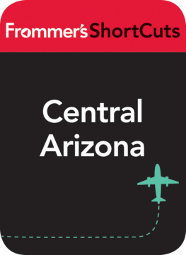 Frommers ShortCuts - Central Arizona