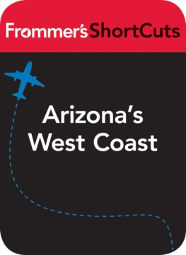 Frommers ShortCuts - Arizonas West Coast