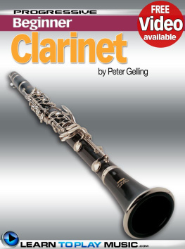 Peter Gelling - Clarinet Lessons for Beginners: Teach Yourself How to Play Clarinet