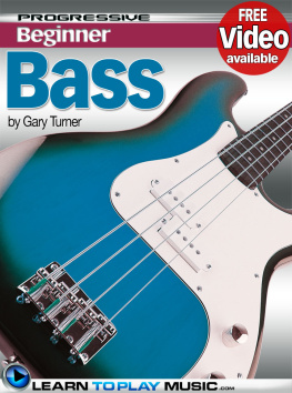 Gary Turner Bass Guitar Lessons for Beginners: Teach Yourself How to Play Bass Guitar