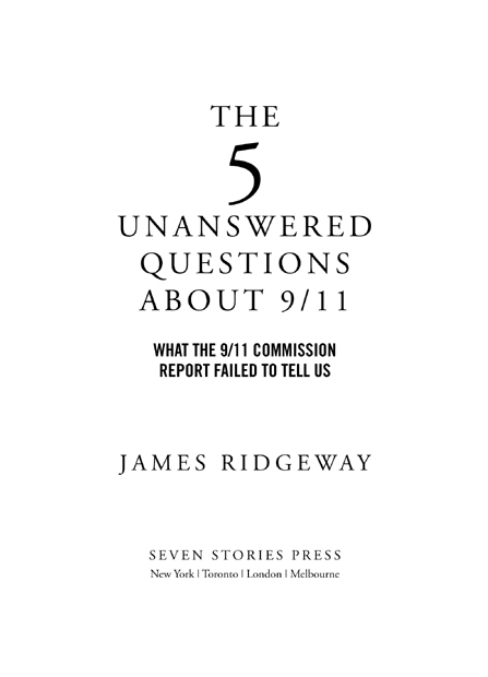 Copyright 2005 by James Ridgeway A Seven Stories Press First Edition November - photo 2