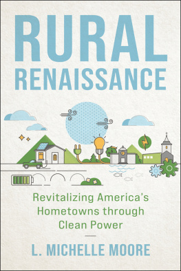 L. Michelle Moore - Rural Renaissance: Revitalizing Americas Hometowns through Clean Power