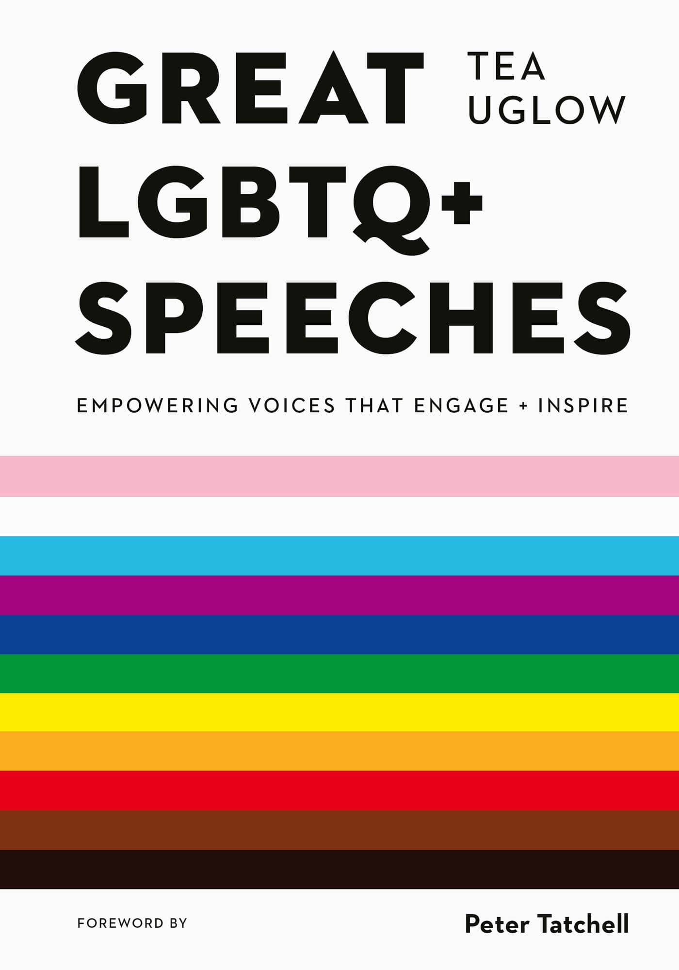 TEA UGLOW GREAT LGBTQ SPEECHES EMPOWERING VOICES THAT INSPIRE EMPOWER - photo 1