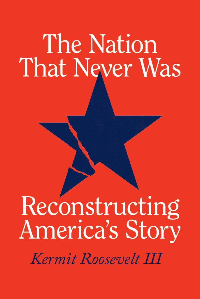 The Nation That Never Was The Nation That Never Was Reconstructing Americas - photo 1