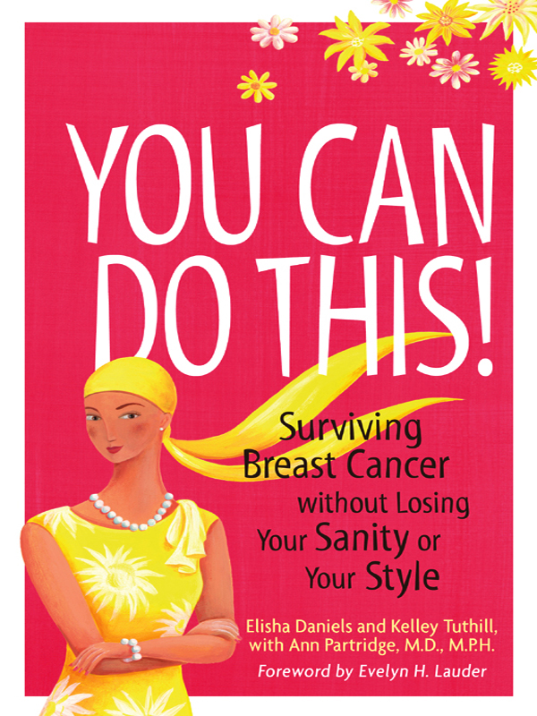 You Can Do This copyright 2009 by Elisha Daniels Kelley Tuthill and Dr Ann - photo 1