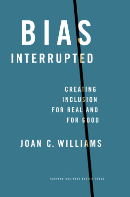 Joan C. Williams - Bias Interrupted: Creating Inclusion for Real and for Good