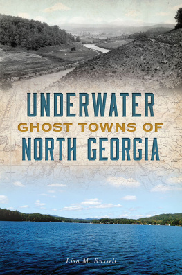 Lisa M. Russell - Underwater Ghost Towns of North Georgia