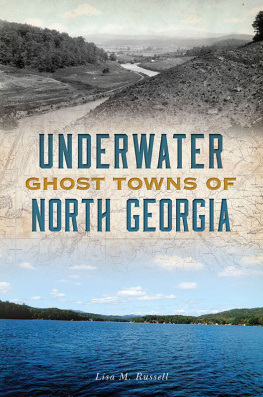 Lisa M. Russell Underwater Ghost Towns of North Georgia