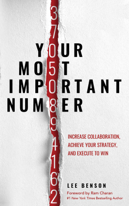 Lee Benson Your Most Important Number: Increase Collaboration, Achieve your Strategy, and Execute to Win